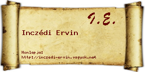 Inczédi Ervin névjegykártya